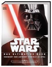 Star Wars - Das ultimative Buch Bray, Adam/Horton, Cole/Barr, Patricia u a 9783831037773