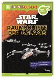 Star Wars - Raumschiffe der Galaxis Buller, Laura/Kosara, Tori 9783831047765