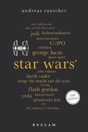 Star Wars. 100 Seiten Rauscher, Andreas 9783150205532