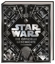 Star Wars Die offizielle Geschichte Baver, Kristin/Hidalgo, Pablo/Windham, Ryder u a 9783831042289