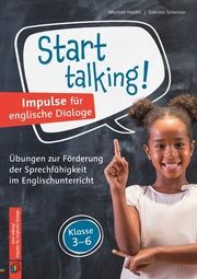 Start talking! Impulse für englische Dialoge Heidel, Martina/Schensar, Sabrina 9783834660855