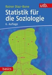 Statistik für die Soziologie Diaz-Bone, Rainer (Prof. Dr.) 9783825259761