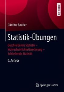 Statistik-Übungen Bourier, Günther 9783658236342