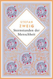Stefan Zweig, Sternstunden der Menschheit. Schmuckausgabe mit Kupferprägung Zweig, Stefan 9783730613337
