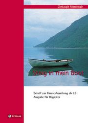 Steig in mein Boot Mittermair, Christoph 9783702224752