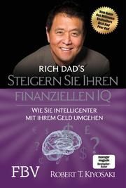 Steigern Sie Ihren finanziellen IQ Kiyosaki, Robert T 9783959721790