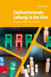 Stellvertretende Leitung in der Kita Cantzler, Anja 9783525700112