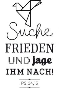 Stempel 'Suche Frieden und jage ihm nach. (Ps 34,15)'  4060504000186