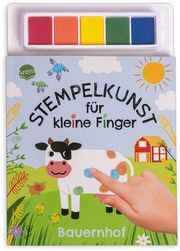 Stempelkunst für kleine Finger. Bauernhof Sandra Meyer 9783401719252