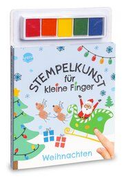 Stempelkunst für kleine Finger. Weihnachten Hanna Schmitz 9783401720494