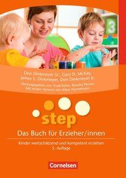 STEP - Das Buch für Erzieher und Erzieherinnen Dinkmeyer Jr, Don/Dinkmeyer Sr, Don/McKay, Gary D u a 9783834650085