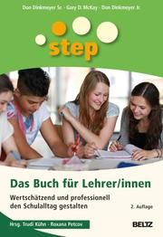 STEP - Das Buch für Lehrer/innen Dinkmeyer Sr, Don/McKay, Gary D/Dinkmeyer Jr, Don 9783407631282