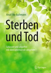 Sterben und Tod Buchmann, Knud Eike 9783662497555