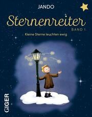 Sternenreiter - Kleine Sterne leuchten ewig Jando 9783039330577