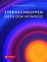 Sternschnuppen über dem Heimweg Nemetschek, Monika 9783702238674