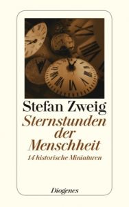 Sternstunden der Menschheit Zweig, Stefan 9783257242140