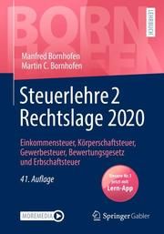 Steuerlehre 2 Rechtslage 2020 Bornhofen, Manfred/Bornhofen, Martin C 9783658323530