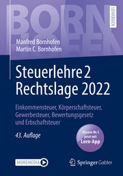 Steuerlehre 2 Rechtslage 2022 Bornhofen, Manfred/Bornhofen, Martin C 9783658395131