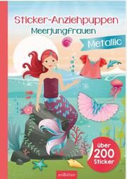 Sticker-Anziehpuppen Metallic - Meerjungfrauen Eva Schindler 9783845851631