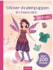 Sticker-Anziehpuppen Metallic - Im Feenreich Eva Schindler 9783845853864