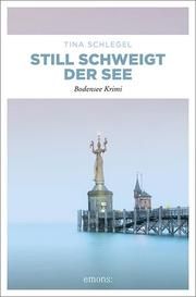 Still schweigt der See Schlegel, Tina 9783740809362