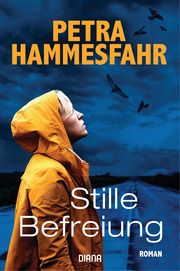 Stille Befreiung Hammesfahr, Petra 9783453292642