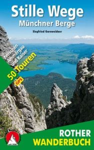 Stille Wege Münchner Berge Garnweidner, Siegfried 9783763331369