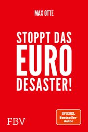 Stoppt das Euro-Desaster! Otte, Max 9783959727006