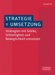 Strategie = Umsetzung Pijl, Jacques 9783791058412