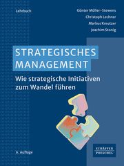 Strategisches Management Müller-Stewens, Günter/Lechner, Christoph/Kreutzer, Markus u a 9783791057545
