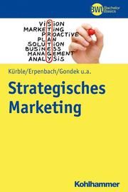 Strategisches Marketing Kürble, Peter/Naskrent, Julia/Römhild, Julia 9783170374041