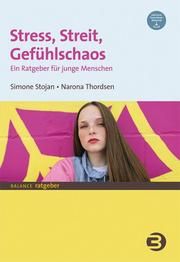 Stress, Streit, Gefühlschaos Stojan, Simone/Thordsen, Narona 9783867392549