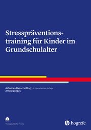 Stresspräventionstraining für Kinder im Grundschulalter Klein-Heßling, Johannes/Lohaus, Arnold 9783801730284