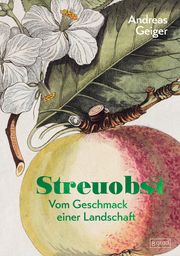 Streuobst Geiger, Andreas 9783910228450