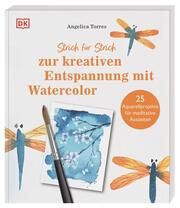 Strich für Strich zur kreativen Entspannung mit Watercolor Torres, Angelica 9783831046454