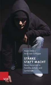 Stärke statt Macht Omer, Haim/von Schlippe, Arist 9783525402030