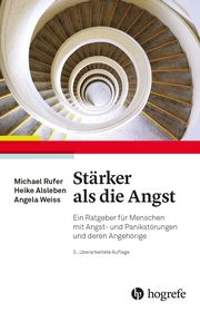 Stärker als die Angst Rufer, Michael/Alsleben, Heike/Weiss, Angela 9783456862767