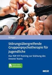 Störungsübergreifende Gruppenpsychotherapie für Jugendliche Briegel, Wolfgang 9783621289207