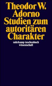 Studien zum autoritären Charakter Adorno, Theodor W 9783518287828