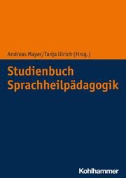 Studienbuch Sprachheilpädagogik Andreas Mayer/Tanja Ulrich 9783170418653