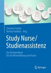 Study Nurse/Studienassistenz Christine Fiedler/Bettina Raddatz 9783662454220