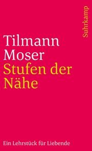 Stufen der Nähe Moser, Tilmann 9783518374788
