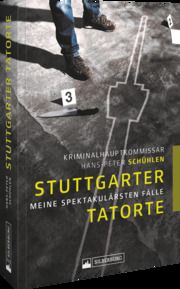 Stuttgarter Tatorte Schühlen, Hans-Peter 9783842524040