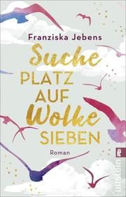 Suche Platz auf Wolke Sieben Jebens, Franziska 9783548064444