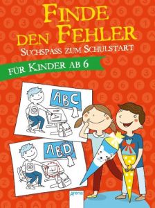 Suchspaß zum Schulstart - Finde den Fehler Greune, Mascha 9783401705187