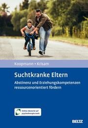 Suchtkranke Eltern Koopmann, Anne/Krisam, Yvonne 9783621289597