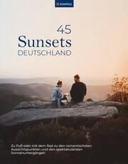 Sunsets Deutschland, 45 Touren und Plätze  9783991219675