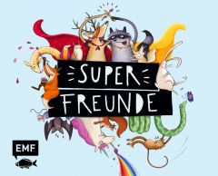 Superfreunde - Das Freundebuch Inka Vigh 9783960930563