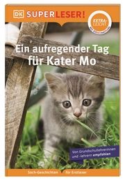 SUPERLESER! Ein aufregender Tag für Kater Mo Wittenburg, Christiane 9783831048885