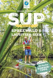SUP-Guide Spreewald & Lausitzer Seen Hennemann, Michael 9783985131167